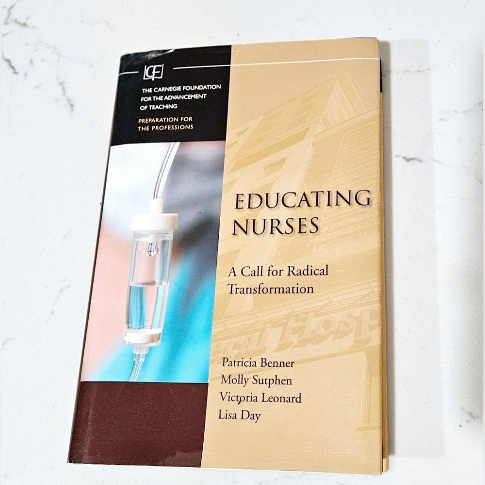 BOGO Educating Nurses A Call For Radical Reform Hardcover Book